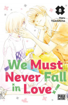 We must never fall in love! t08