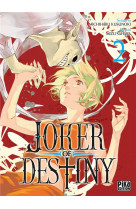 Joker of destiny t02