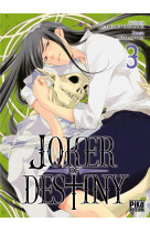 Joker of destiny t03