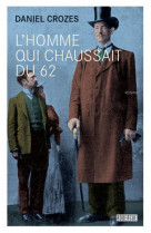 L-homme qui chaussait du 62