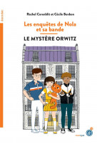 Les enquetes de nola et sa bande - le mystere orwitz