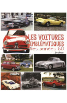 Les voitures emblematiques des annees 60