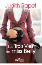 Les trois vies de miss belly