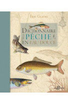 Dictionnaire de la peche en eau douce