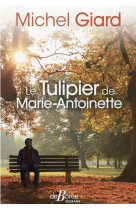 Le tulipier de marie-antoinette