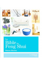 La bible du feng shui