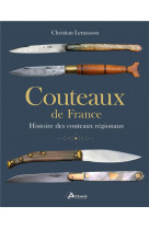 Couteaux de france - histoire des couteaux regionaux