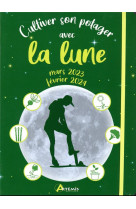 Cultiver son potager avec la lune mars 2023 - fevrier 2024