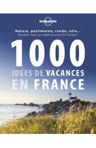 1000 idees de vacances en france