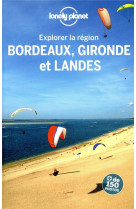 Explorer la region bordeaux, gironde et landes 3ed