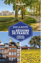 Sur la route des regions de france - 3ed