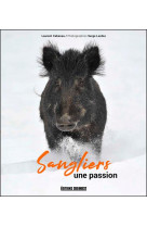 Sangliers, une passion