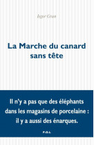 La marche du canard sans tete