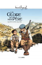 M. pagnol en bd : la gloire de mon pere - histoire complete