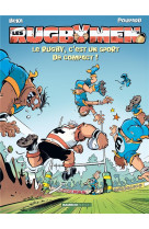 Les rugbymen - tome 16 - le rugby, c-est un sport de compact !