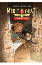 Merit et ouati - tome 01 - le taureau d-avaris