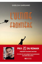 L-ultime frontiere - prix 20 minutes du roman