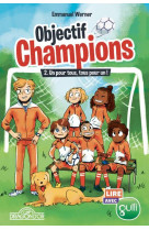 Lire avec gulli - objectif champions - tome 2 un pour tous, tous pour un ! - vol02