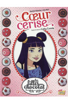 Les filles au chocolat - tome 1 coeur cerise - vol01