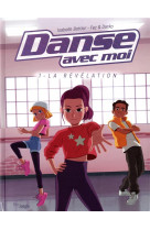 Danse avec moi - tome 1 la revelation - vol01