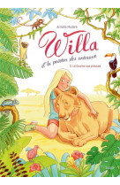 Willa et la passion des animaux - tome 3 la course aux preuves - vol03