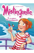 Mistinguette - tome 13 la croisiere des sentiments