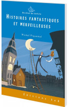 Histoires fantastiques et merveilleuses - livre supplementaire