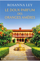 Le doux parfum des oranges ameres