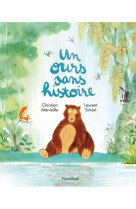 Ours sans histoire (un)