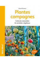 Plantes compagnes - cultures associees & remedes vegetaux