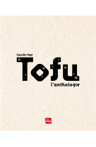 Tofu, l-anthologie