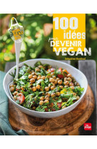 100 idees pour devenir vegan