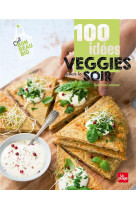 100 idees veggies pour le soir