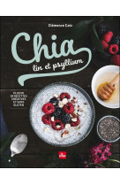 Chia, lin et psyllium