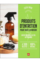 Produits d'entretien pour toute la maison - green washing du sol au plafond