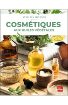 Cosmetiques aux huiles vegetales