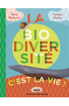 La biodiversite, c-est la vie !