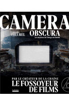 Camera obscura - voyages dans les mysteres du cinema