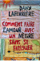 Comment faire l-amour avec un negre sans se fatiguer