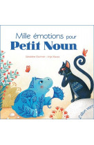 Mille emotions pour petit noun