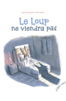 Le loup ne viendra pas