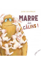 Marre des calins !