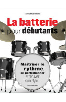 La batterie pour debutants