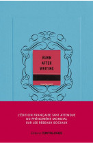 Burn after writing (bleu) - l-edition francaise officielle