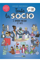 Toute la socio en bd t2 : opinion publique et vote