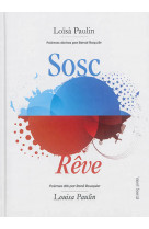 Sosc / reve. edition bilingue :  poemes en occitan dits par rene rouquier (livre-disque)