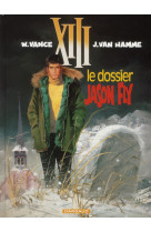 Xiii - ancienne serie - xiii - ancienne collection - tome 6 - le dossier jason fly