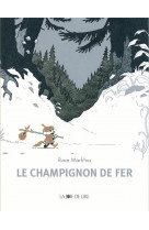 Le champignon de fer