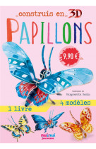 Construis en 3d - papillons