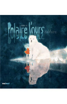 Polaire l-ours solitaire ne